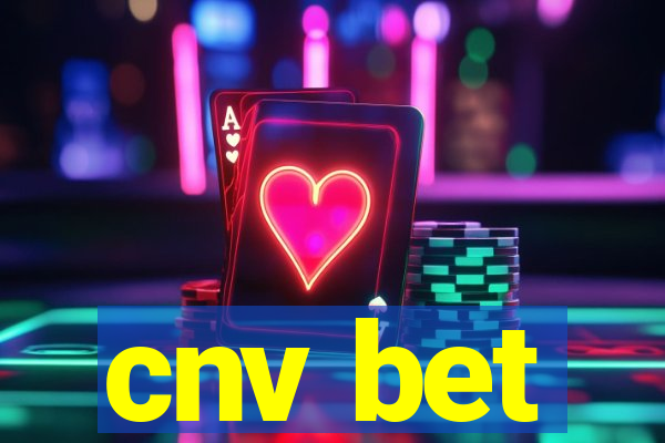 cnv bet